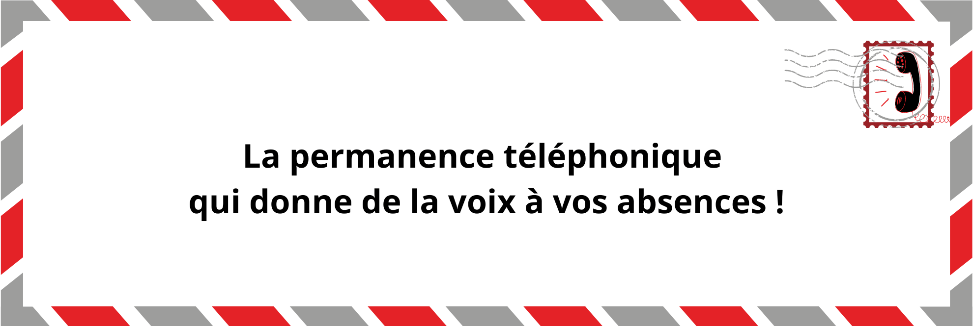 Permanence téléphonique Permanence téléphonique