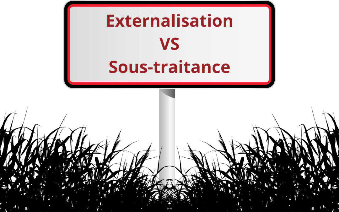 Externalisation VS sous-traitance